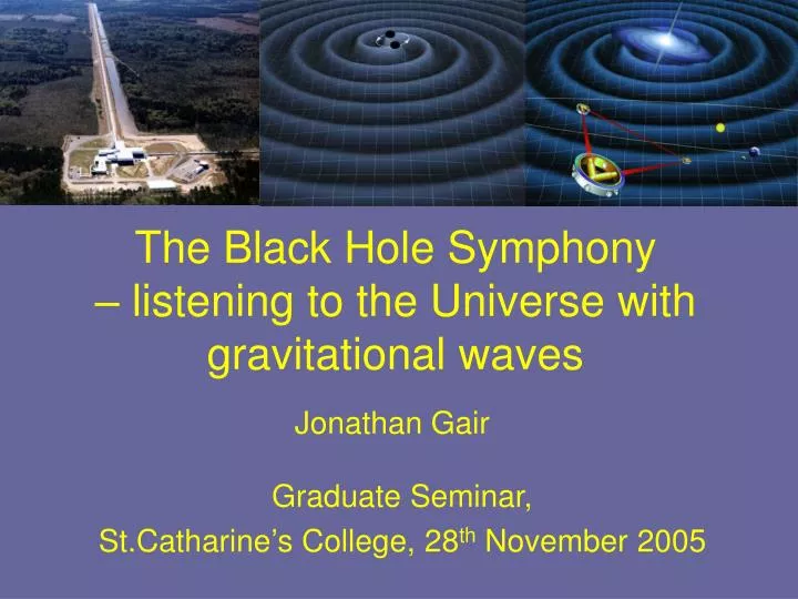 the black hole symphony listening to the universe with gravitational waves