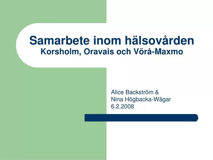 samarbete inom h lsov rden korsholm oravais och v r maxmo