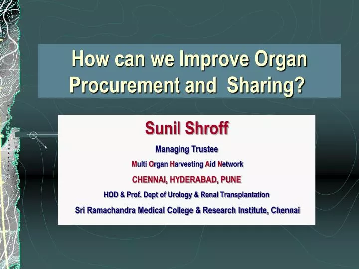 how can we improve organ procurement and sharing