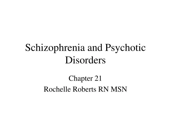 schizophrenia and psychotic disorders