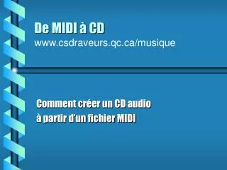 de midi cd www csdraveurs qc ca musique