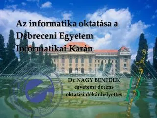 az informatika oktat sa a debreceni egyetem informatikai kar n