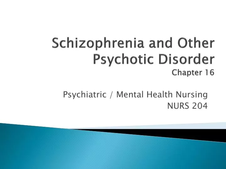 schizophrenia and other psychotic disorder chapter 16
