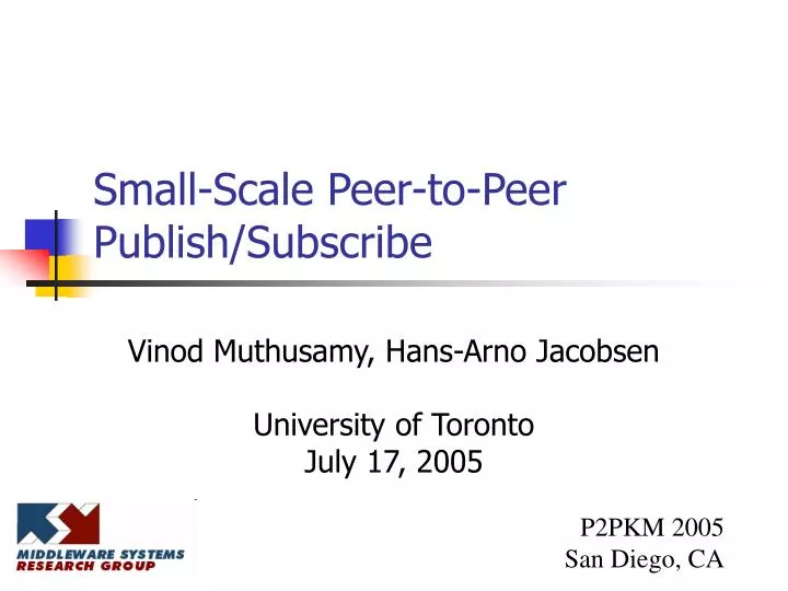 small scale peer to peer publish subscribe