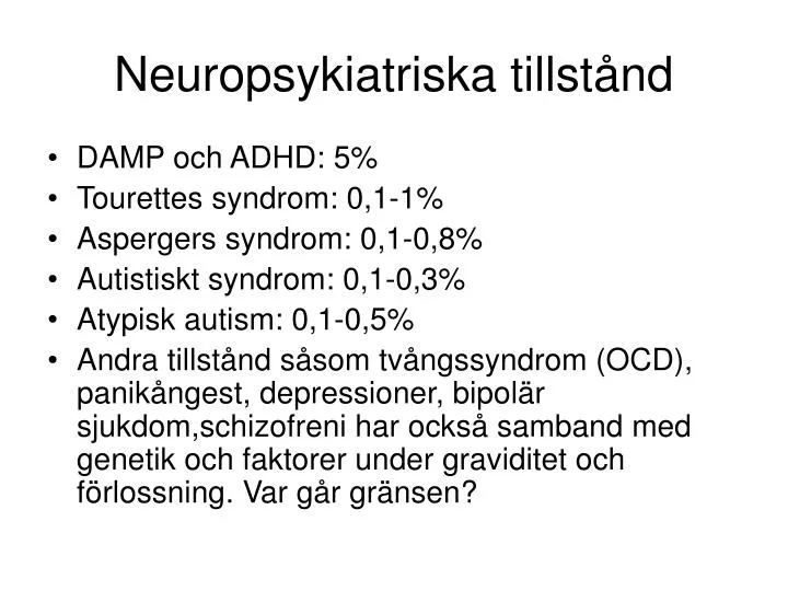 neuropsykiatriska tillst nd