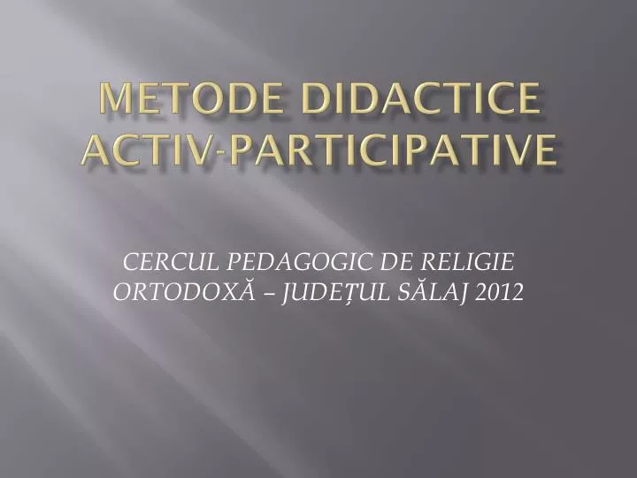 metode didactice activ participative