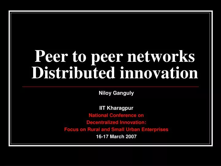 peer to peer networks distributed innovation