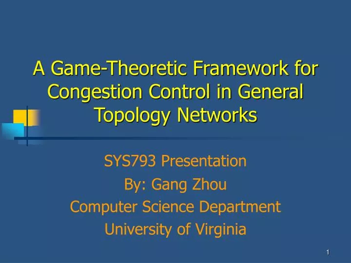 a game theoretic framework for congestion control in general topology networks