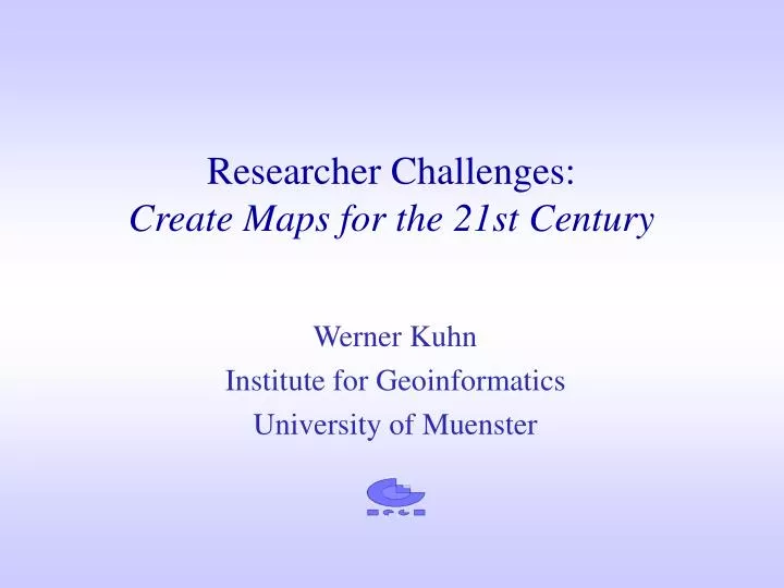 researcher challenges create maps for the 21st century