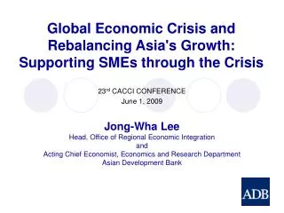Global Economic Crisis and Rebalancing Asia's Growth: Supporting SMEs through the Crisis