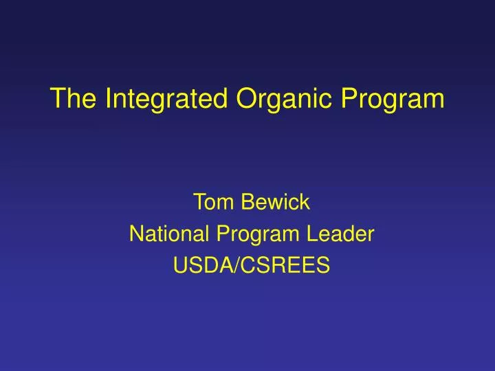 the integrated organic program