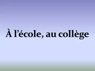l cole au coll ge