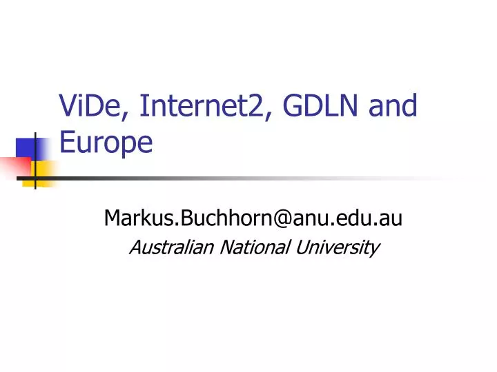 vide internet2 gdln and europe