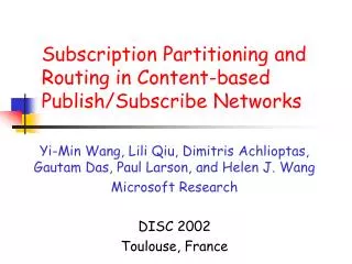 Subscription Partitioning and Routing in Content-based Publish/Subscribe Networks