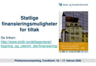 statlige finansieringsmuligheter for tiltak