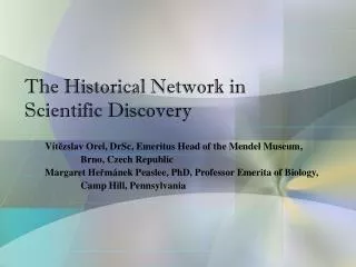 The Historical Network in Scientific Discovery