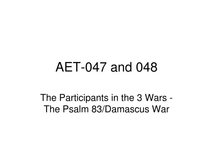 aet 047 and 048