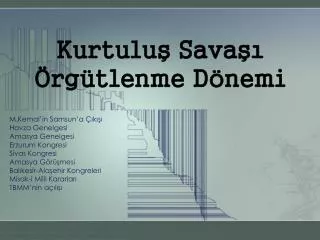 kurtulu sava rg tlenme d nemi
