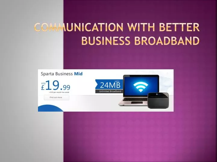 communication with better business broadband