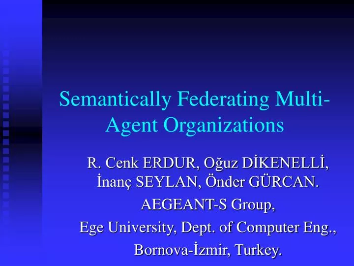 semantically federating multi agent organizations