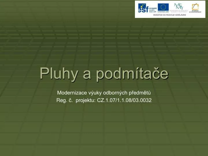 pluhy a podm ta e