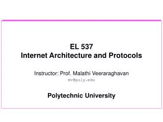 EL 537 Internet Architecture and Protocols