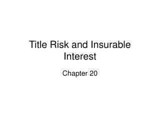 Title Risk and Insurable Interest