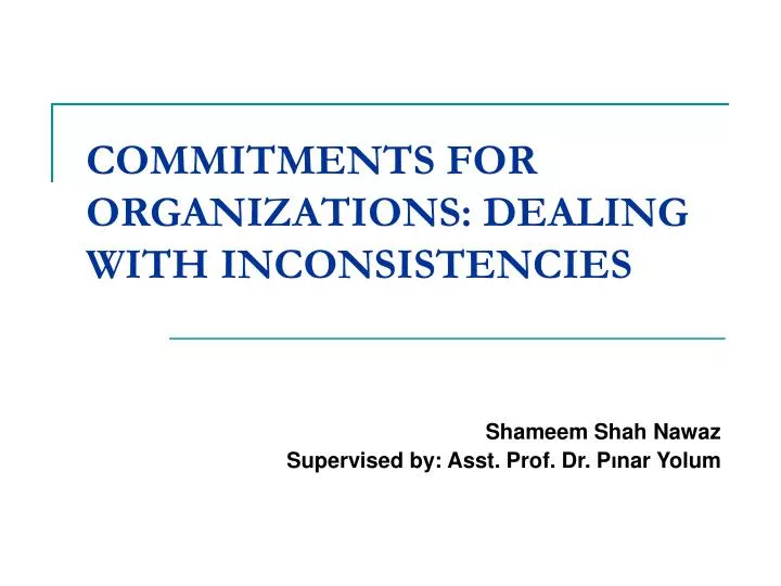 commitments for organizations dealing with inconsistencies