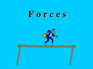 f o r c e s