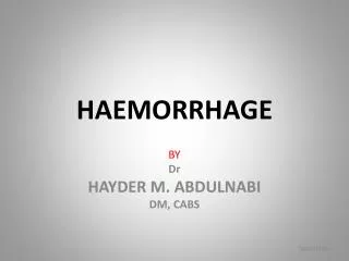 HAEMORRHAGE