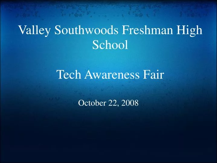 valley southwoods freshman high school tech awareness fair
