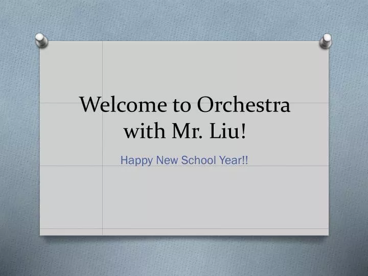 welcome to orchestra with mr liu