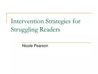 Intervention Strategies for Struggling Readers