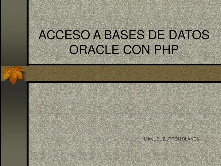 acceso a bases de datos oracle con php