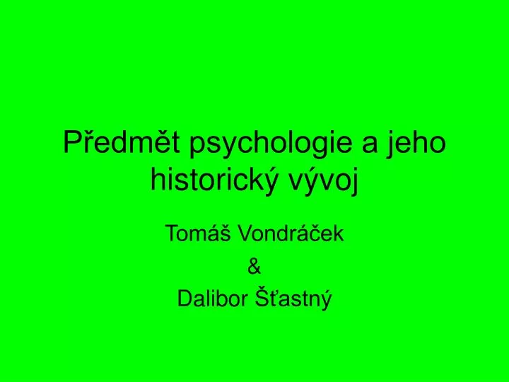 p edm t psychologie a jeho historick v voj