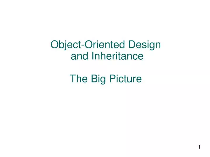 object oriented design and inheritance the big picture