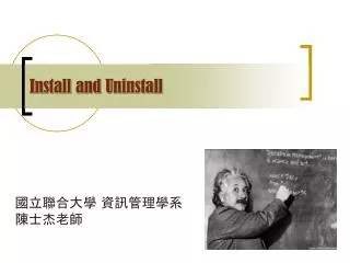 install and uninstall