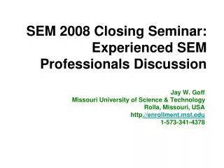 SEM 2008 Closing Seminar: Experienced SEM Professionals Discussion
