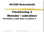 IS1200 Datorteknik - slide 1