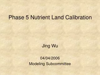 Phase 5 Nutrient Land Calibration