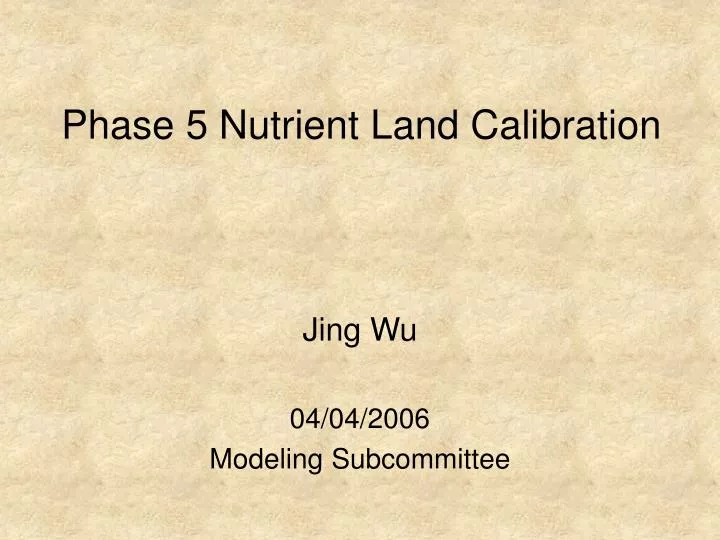 phase 5 nutrient land calibration