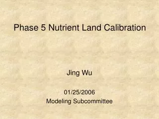 Phase 5 Nutrient Land Calibration