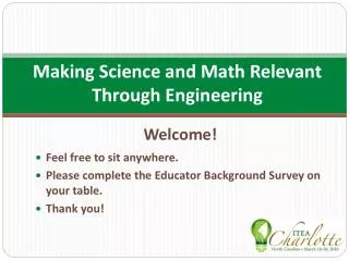 Making Science and Math Relevant Through Engineering
