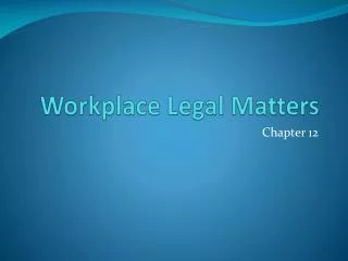 Workplace Legal Matters