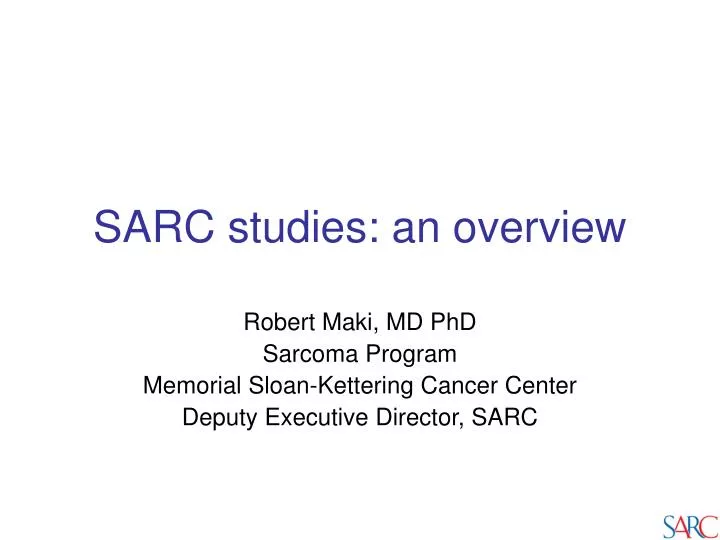 sarc studies an overview