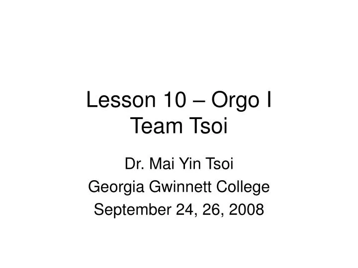 lesson 10 orgo i team tsoi