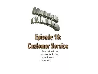 Episode 16: Customer Service