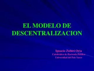 el modelo de descentralizacion