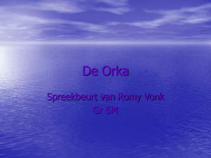 de orka