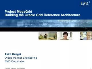 Project MegaGrid Building the Oracle Grid Reference Architecture